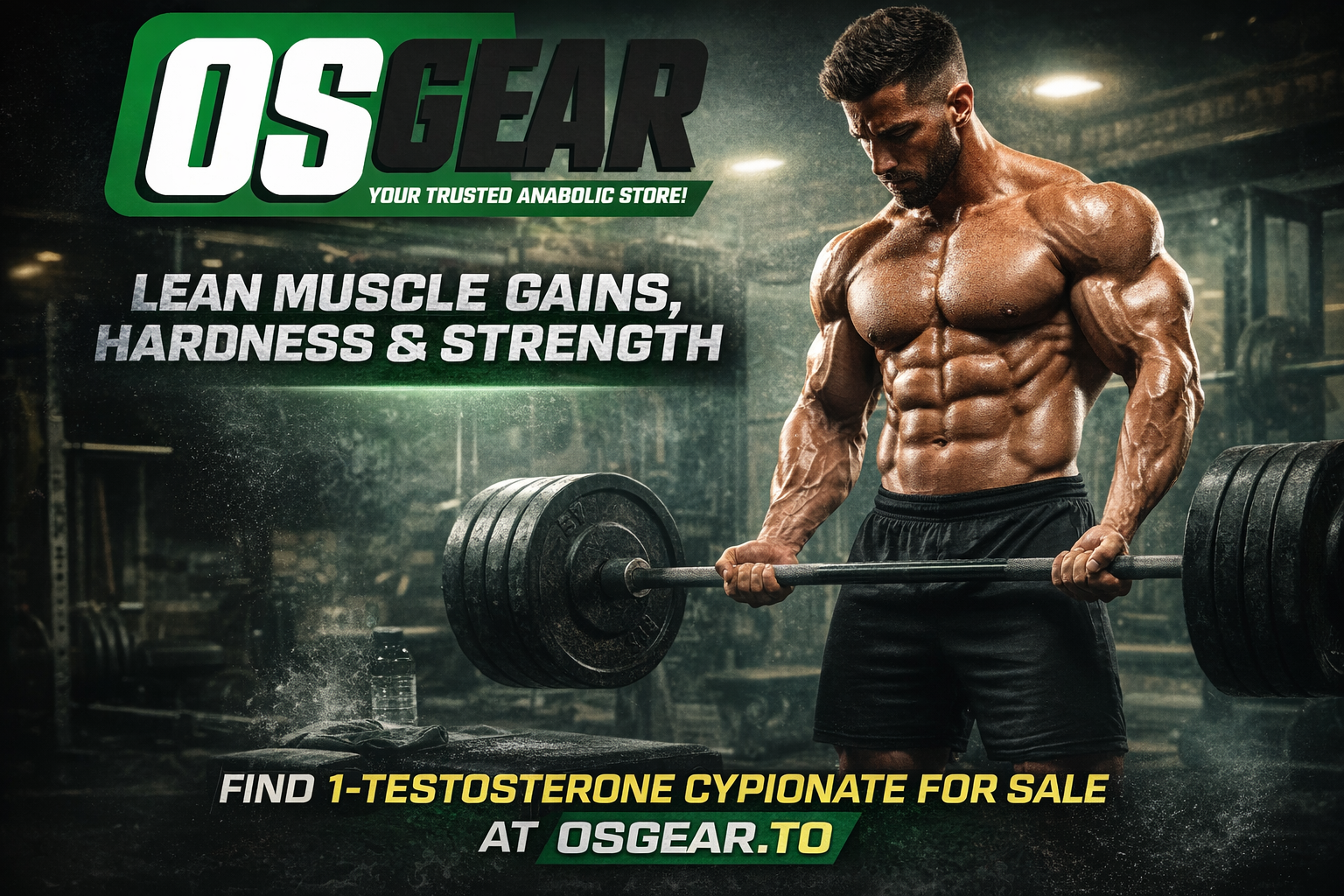 1-Testosterone Cypionate for sale promotional image showing a muscular athlete performing a heavy barbell lift in a gym, highlighting lean muscle gains, hardness, and strength with trusted sourcing from OSGear.to.